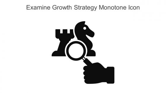 Examine Growth Strategy Monotone Icon In Powerpoint Pptx Png And Editable Eps Format