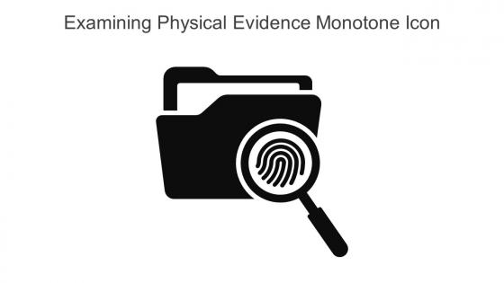 Examining Physical Evidence Monotone Icon In Powerpoint Pptx Png And Editable Eps Format