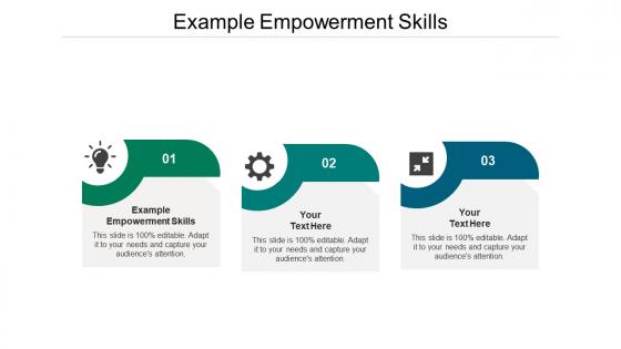 Example empowerment skills ppt powerpoint presentation model deck cpb