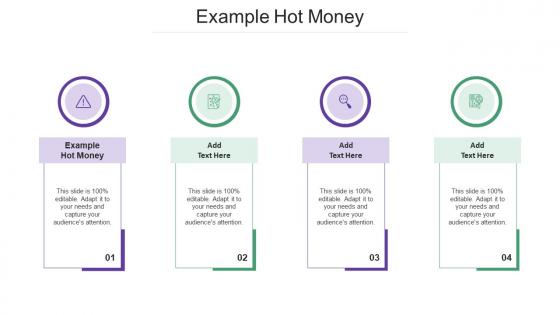 Example Hot Money In Powerpoint And Google Slides Cpb