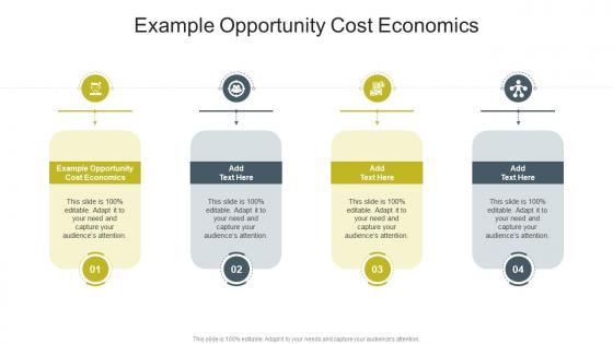 Example Opportunity Cost Economics In Powerpoint And Google Slides Cpb