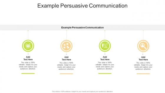 Example Persuasive Communication In Powerpoint And Google Slides Cpb