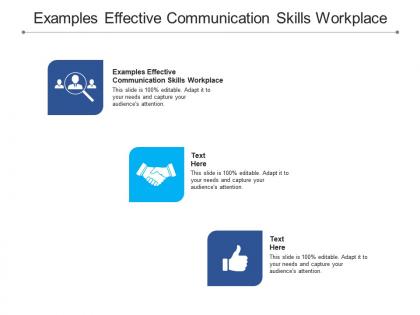 Examples effective communication skills workplace ppt powerpoint presentation model deck cpb