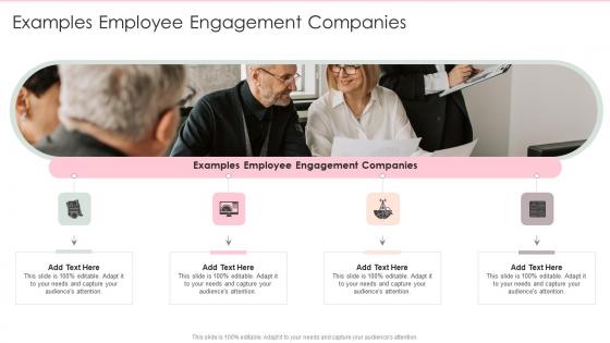 Examples Employee Engagement Companies In Powerpoint And Google Slides Cpb