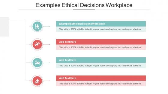 Examples Ethical Decisions Workplace In Powerpoint And Google Slides Cpb