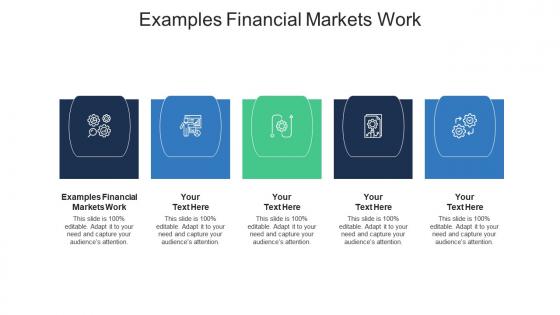 Examples financial markets work ppt powerpoint presentation gallery example cpb