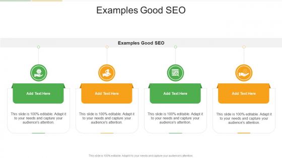 Examples Good SEO In Powerpoint And Google Slides Cpb