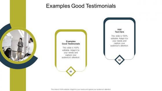 Examples Good Testimonials In Powerpoint And Google Slides Cpb