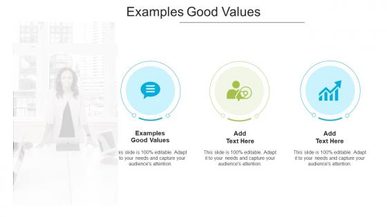 Examples Good Values In Powerpoint And Google Slides Cpb