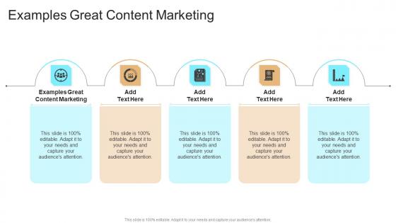 Examples Great Content Marketing In Powerpoint And Google Slides Cpb
