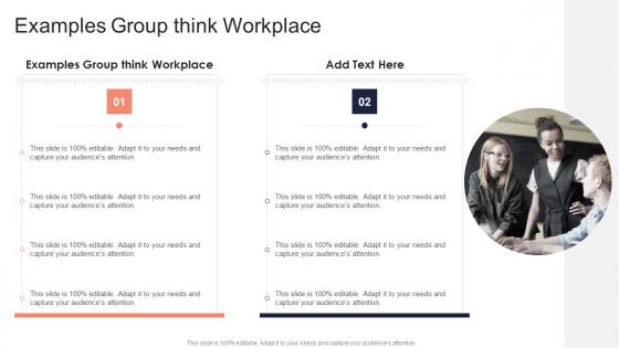 Examples Group Think Workplace In Powerpoint And Google Slides Cpb
