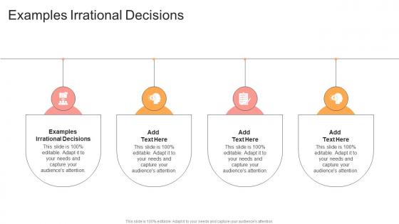 Examples Irrational Decisions In Powerpoint And Google Slides Cpb
