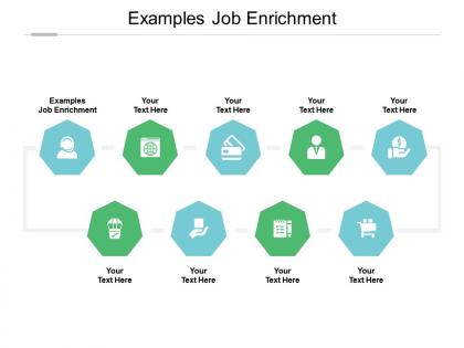 Examples job enrichment ppt powerpoint presentation professional topics cpb