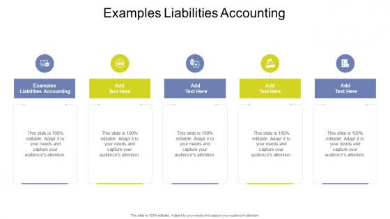 Examples Liabilities Accounting In Powerpoint And Google Slides Cpb