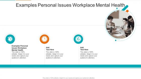 Examples Personal Issues Workplace Mental Health In Powerpoint And Google Slides Cpb