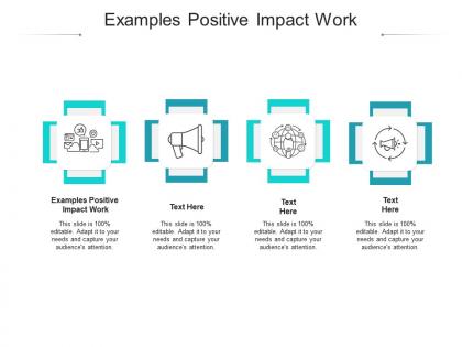 Examples positive impact work ppt powerpoint presentation slides brochure cpb