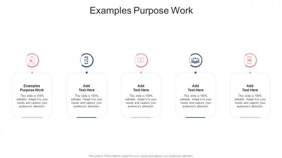 Examples Purpose Work In Powerpoint And Google Slides Cpb