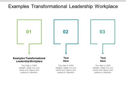 Examples transformational leadership workplace ppt powerpoint presentation professional themes cpb