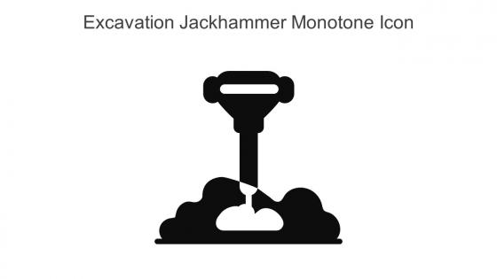 Excavation Jackhammer Monotone Icon In Powerpoint Pptx Png And Editable Eps Format