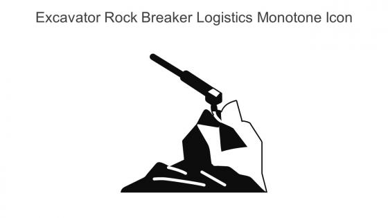 Excavator Rock Breaker Logistics Monotone Icon In Powerpoint Pptx Png And Editable Eps Format