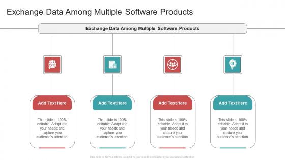 Exchange Data Among Multiple Software Products In Powerpoint And Google Slides Cpb