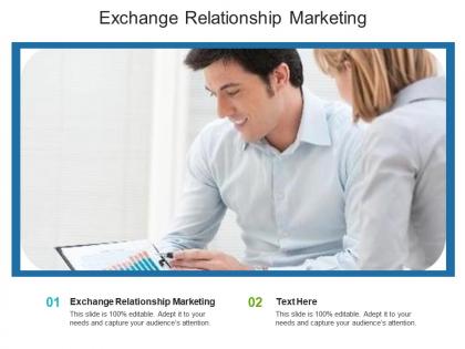 Exchange relationship marketing ppt powerpoint presentation portfolio graphics template cpb