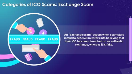Exchange Scam As A Type Of ICO Scam Training Ppt