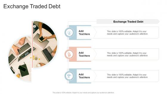 Exchange Traded Debt In Powerpoint And Google Slides Cpb