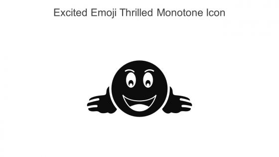 Excited Emoji Thrilled Monotone Icon In Powerpoint Pptx Png And Editable Eps Format