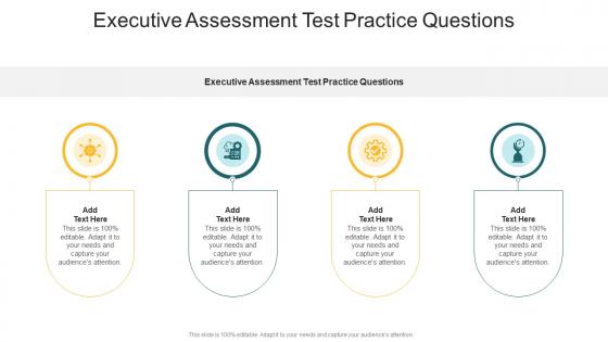 Executive Assessment Test Practice Questions In Powerpoint And Google Slides Cpb