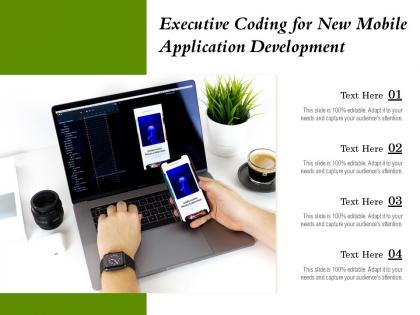 Executive coding for new mobile application development