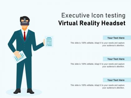 Executive icon testing virtual reality headset