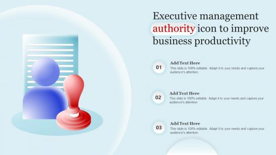 Executive Management Authority Icon To Improve Business Productivity