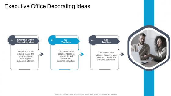Executive Office Decorating Ideas In Powerpoint And Google Slides Cpb