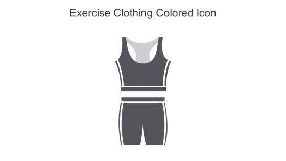 Exercise Clothing Colored Icon In Powerpoint Pptx Png And Editable Eps Format