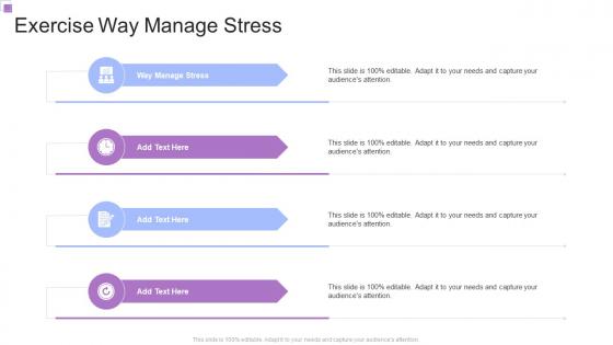 Exercise Way Manage Stress In Powerpoint And Google Slides Cpb