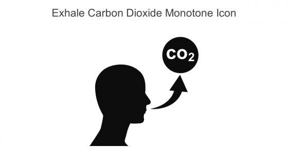 Exhale Carbon Dioxide Monotone Icon In Powerpoint Pptx Png And Editable Eps Format