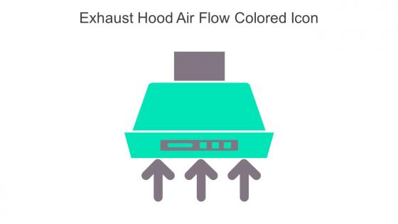 Exhaust Hood Air Flow Colored Icon In Powerpoint Pptx Png And Editable Eps Format