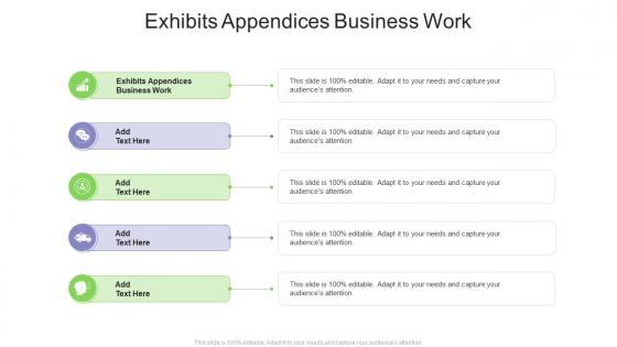 Exhibits Appendices Business Work In Powerpoint And Google Slides Cpb