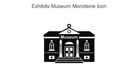Exhibits Museum Monotone Icon In Powerpoint Pptx Png And Editable Eps Format