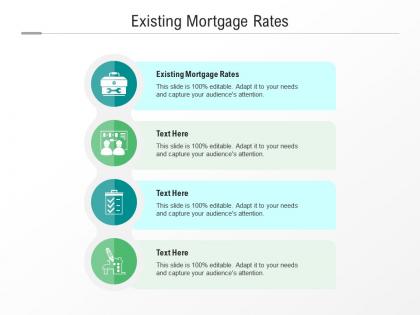 Existing mortgage rates ppt powerpoint presentation infographics background images cpb