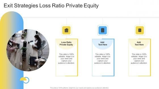 Exit Strategies Loss Ratio Private Equity In Powerpoint And Google Slides Cpb