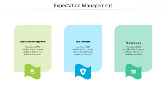 Expectation management ppt powerpoint presentation styles design templates cpb
