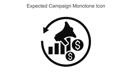 Expected Campaign Monotone Icon In Powerpoint Pptx Png And Editable Eps Format