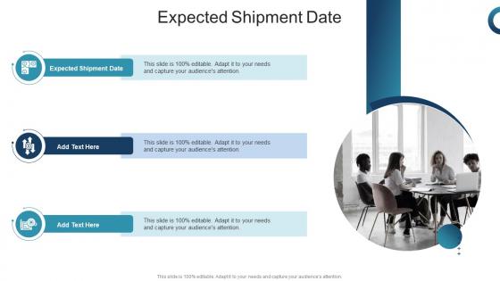 Expected Shipment Date In Powerpoint And Google Slides Cpb
