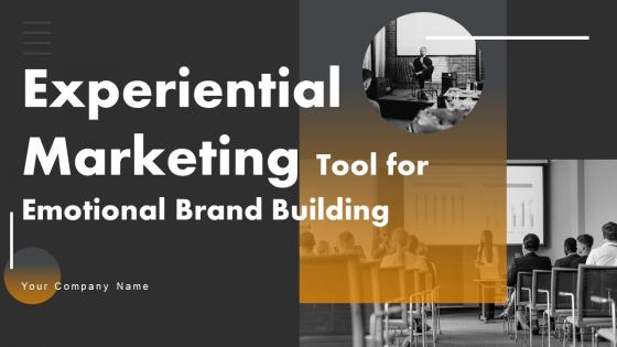 Experiential Marketing Tool For Emotional Brand Building Powerpoint Presentation Slides MKT CD V