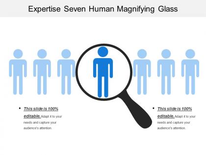 Expertise seven human magnifying glass