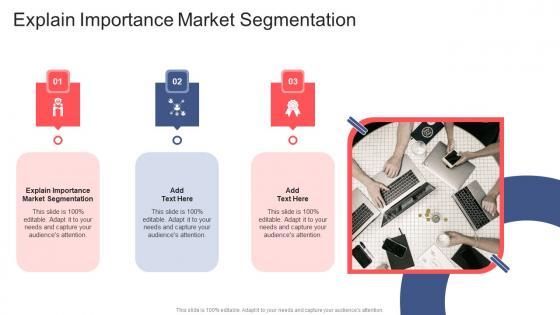 Explain Importance Market Segmentation In Powerpoint And Google Slides Cpb