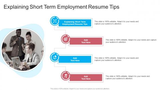 Explaining Short Term Employment Resume Tips In Powerpoint And Google Slides Cpb
