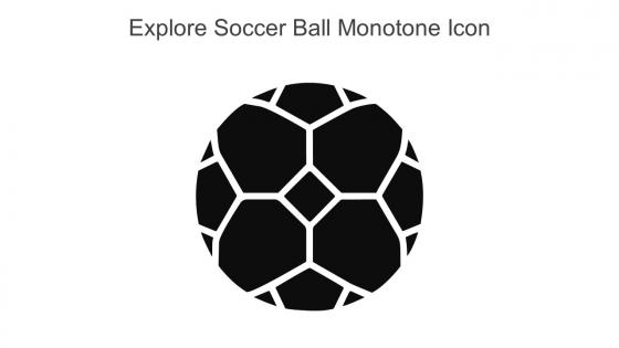 Explore Soccer Ball Monotone Icon In Powerpoint Pptx Png And Editable Eps Format